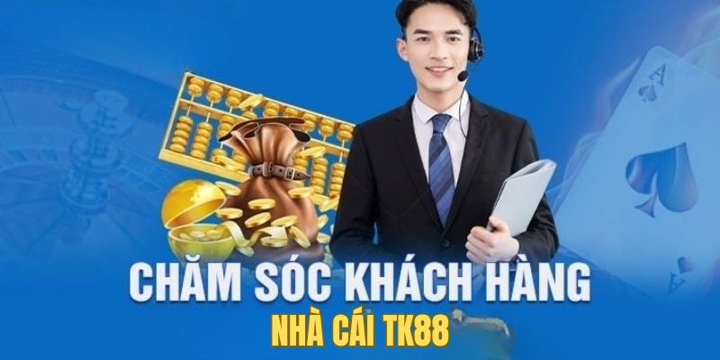 Liên hệ chăm sóc khách hàng TK88 khi gặp những trường hợp sau